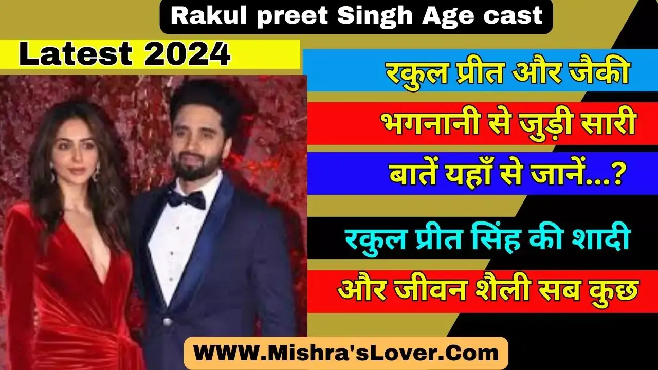 Rakul preet Singh Age cast